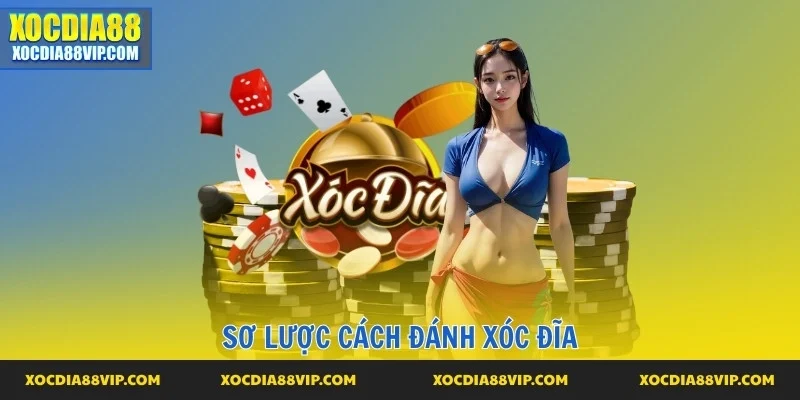 Giới thiệu cách đánh xóc đĩa